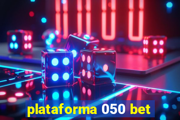 plataforma 050 bet